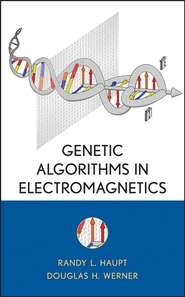 бесплатно читать книгу Genetic Algorithms in Electromagnetics автора Randy L. Haupt