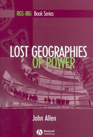 бесплатно читать книгу Lost Geographies of Power автора John Allen