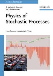 бесплатно читать книгу Physics of Stochastic Processes автора Reinhard Mahnke