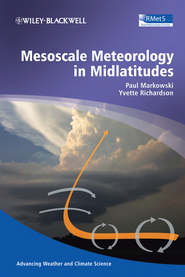 бесплатно читать книгу Mesoscale Meteorology in Midlatitudes автора Paul Markowski