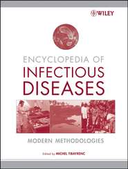 бесплатно читать книгу Encyclopedia of Infectious Diseases автора Michel Tibayrenc