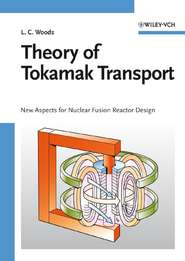 бесплатно читать книгу Theory of Tokamak Transport автора Leslie Woods