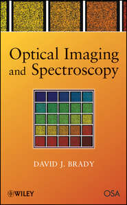бесплатно читать книгу Optical Imaging and Spectroscopy автора David Brady
