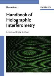 бесплатно читать книгу Handbook of Holographic Interferometry автора Thomas Kreis