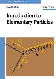 бесплатно читать книгу Introduction to Elementary Particles автора David Griffiths