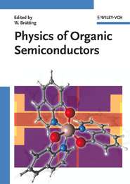 бесплатно читать книгу Physics of Organic Semiconductors автора Wolfgang Brütting