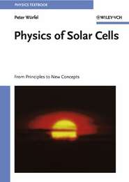 бесплатно читать книгу Physics of Solar Cells автора Peter Würfel