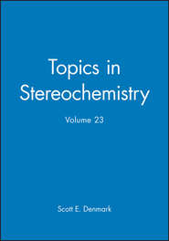 бесплатно читать книгу Topics in Stereochemistry автора Scott E. Denmark