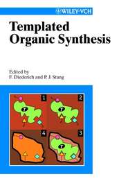 бесплатно читать книгу Templated Organic Synthesis автора Peter Stang