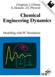 бесплатно читать книгу Chemical Engineering Dynamics автора Elmar Heinzle