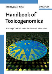 бесплатно читать книгу Handbook of Toxicogenomics автора Jürgen Borlak