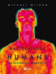 бесплатно читать книгу Bacteriology of Humans автора Michael Wilson