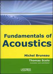 бесплатно читать книгу Fundamentals of Acoustics автора Michel Bruneau