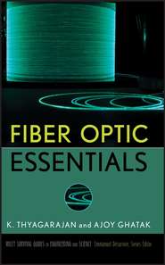 бесплатно читать книгу Fiber Optic Essentials автора Ajoy Ghatak