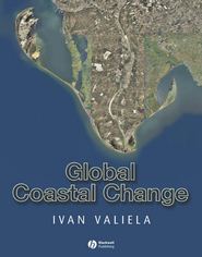 бесплатно читать книгу Global Coastal Change автора Ivan Valiela