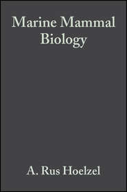 бесплатно читать книгу Marine Mammal Biology автора A. Hoelzel