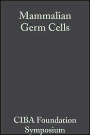 бесплатно читать книгу Mammalian Germ Cells автора  CIBA Foundation Symposium