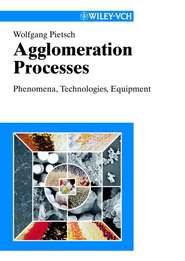 бесплатно читать книгу Agglomeration Processes автора Wolfgang Pietsch