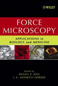 бесплатно читать книгу Force Microscopy автора Bhanu Jena