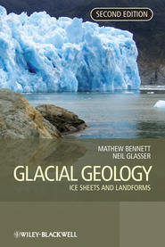 бесплатно читать книгу Glacial Geology автора Neil Glasser