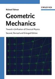 бесплатно читать книгу Geometric Mechanics автора Richard Talman