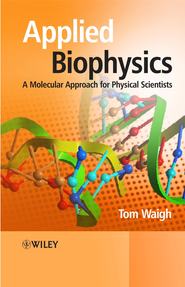 бесплатно читать книгу Applied Biophysics автора Thomas Waigh