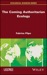 бесплатно читать книгу The Coming Authoritarian Ecology автора Fabrice Flipo
