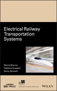 бесплатно читать книгу Electrical Railway Transportation Systems автора Morris Brenna