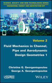 бесплатно читать книгу Fluid Mechanics in Channel, Pipe and Aerodynamic Design Geometries автора Christina Georgantopoulou