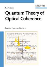 бесплатно читать книгу Quantum Theory of Optical Coherence автора Roy Glauber