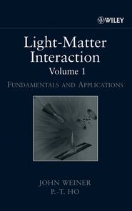 бесплатно читать книгу Light-Matter Interaction, Volume 1 автора John Weiner