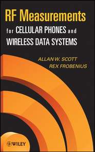 бесплатно читать книгу RF Measurements for Cellular Phones and Wireless Data Systems автора Rex Frobenius