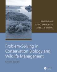 бесплатно читать книгу Problem-Solving in Conservation Biology and Wildlife Management автора Malcolm L. Hunter