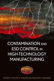 бесплатно читать книгу Contamination and ESD Control in High Technology Manufacturing автора R. Nagarajan