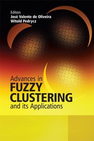 бесплатно читать книгу Advances in Fuzzy Clustering and its Applications автора Witold Pedrycz