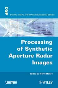 бесплатно читать книгу Processing of Synthetic Aperture Radar (SAR) Images автора Henri Maitre