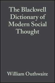 бесплатно читать книгу The Blackwell Dictionary of Modern Social Thought автора William Outhwaite