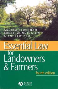 бесплатно читать книгу Essential Law for Landowners and Farmers автора A. Sydenham
