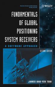 бесплатно читать книгу Fundamentals of Global Positioning System Receivers автора James Tsui