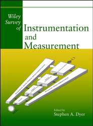 бесплатно читать книгу Wiley Survey of Instrumentation and Measurement автора Stephen Dyer