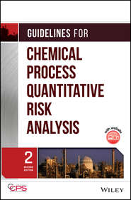 бесплатно читать книгу Guidelines for Chemical Process Quantitative Risk Analysis автора  CCPS (Center for Chemical Process Safety)