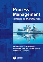 бесплатно читать книгу Process Management in Design and Construction автора Angela Lee