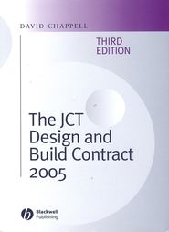 бесплатно читать книгу The JCT Design and Build Contract 2005 автора David Chappell