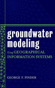 бесплатно читать книгу Groundwater Modeling Using Geographical Information Systems автора George Pinder