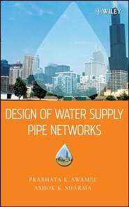 бесплатно читать книгу Design of Water Supply Pipe Networks автора Ashok Sharma