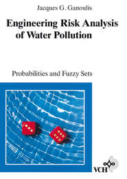 бесплатно читать книгу Engineering Risk Analysis of Water Pollution автора Jacques Ganoulis