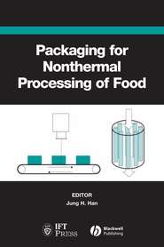 бесплатно читать книгу Packaging for Nonthermal Processing of Food автора Jung Han