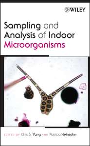 бесплатно читать книгу Sampling and Analysis of Indoor Microorganisms автора Patricia Heinsohn