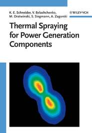 бесплатно читать книгу Thermal Spraying for Power Generation Components автора Vladimir Belashchenko
