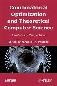 бесплатно читать книгу Combinatorial Optimization and Theoretical Computer Science автора Vangelis Th. Paschos